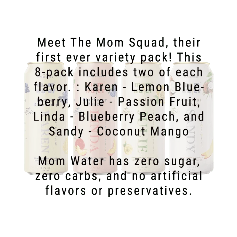 Mom Water Meet The Mom Squad - Variety Pack Cocktails 12.oz - Image 3