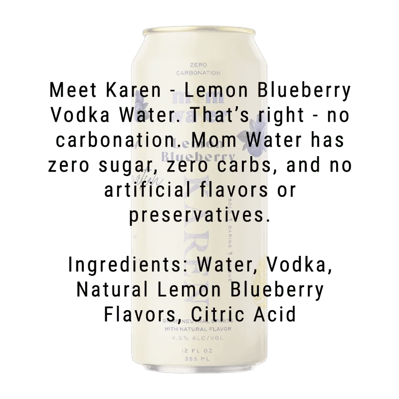 Mom Water Karen - Lemon Blueberry Cocktail 12.oz 4 Pack - Image 3